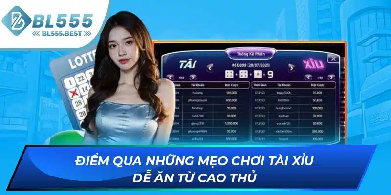 Điểm qua những mẹo chơi tài xỉu dễ ăn từ cao thủ